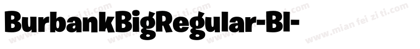 BurbankBigRegular-Bl字体转换