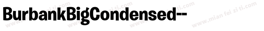 BurbankBigCondensed-字体转换