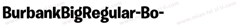 BurbankBigRegular-Bo字体转换