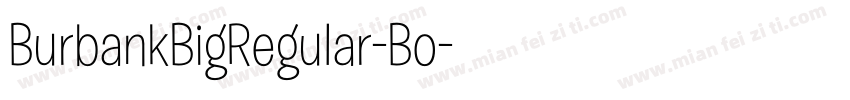 BurbankBigRegular-Bo字体转换