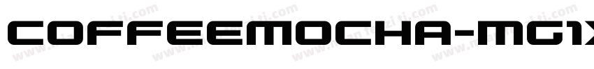 CoffeeMocha-mG1x字体转换
