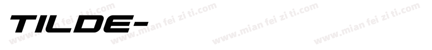 tilde字体转换