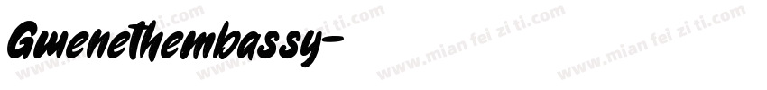 Gwenethembassy字体转换