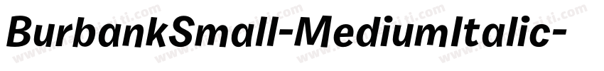 BurbankSmall-MediumItalic字体转换