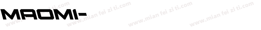 maomi字体转换