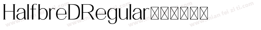 HalfbreDRegular字体转换