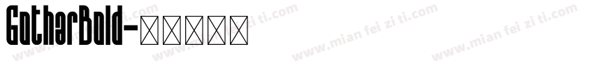 GotharBold字体转换