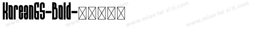 KoreanGS-Bold字体转换
