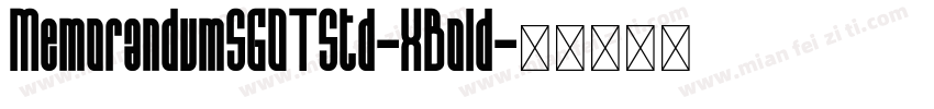 MemorandumSGOTStd-XBold字体转换