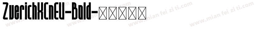 ZuerichXCnEU-Bold字体转换