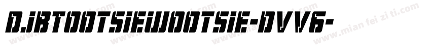 DjbTootsiewootsie-dVv6字体转换