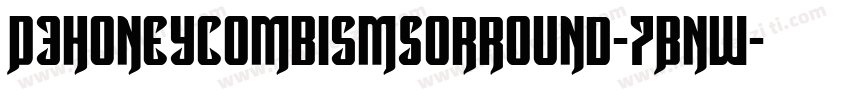 D3HoneycombismSorround-7Bnw字体转换