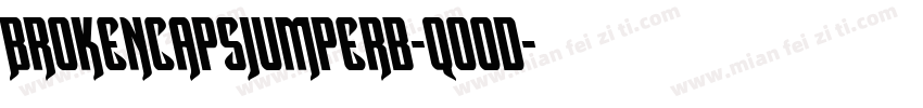Brokencapsjumperb-q0od字体转换