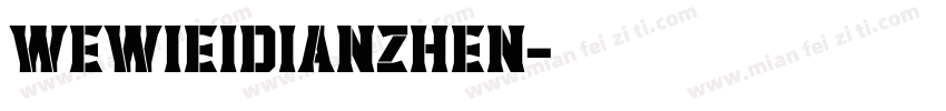 wewieidianzhen字体转换