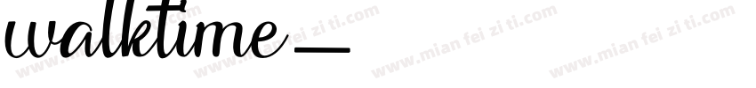 walktime字体转换