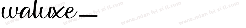 waluxe字体转换