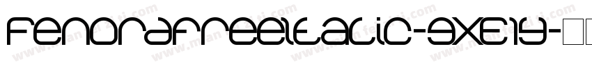 FenordfreeItalic-gxE1Y字体转换