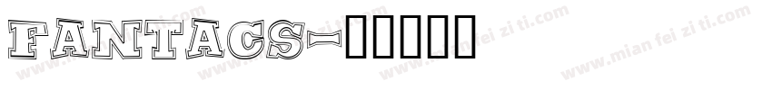 FANTACS字体转换
