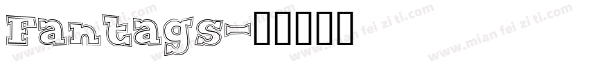 Fantags字体转换