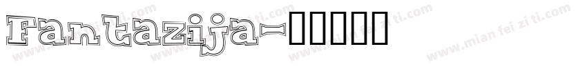 Fantazija字体转换