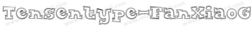 Tensentype-FanXiaoGe字体转换