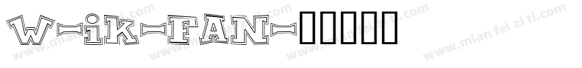 W-ik-FAN字体转换