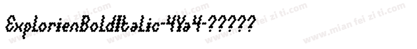 ExplorienBoldItalic-4Ya4字体转换
