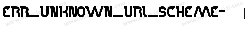 ERR_UNKNOWN_URL_SCHEME字体转换