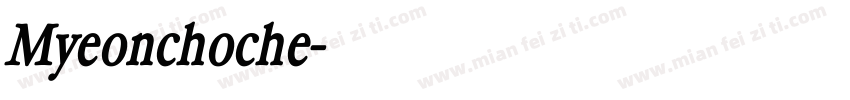 Myeonchoche字体转换