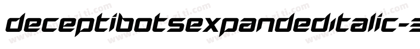 DeceptibotsExpandedItalic-3E6X字体转换