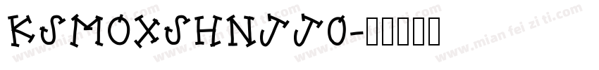 KSMOXSHNJJ0字体转换