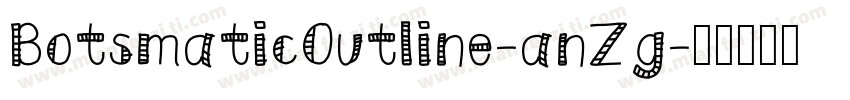 BotsmaticOutline-anZg字体转换