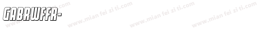GABRWFFR字体转换