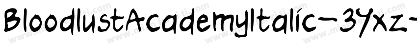 BloodlustAcademyItalic-3Yxz字体转换