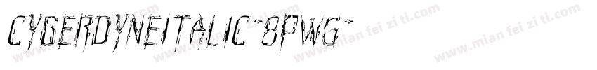 CyberdyneItalic-8pWg字体转换