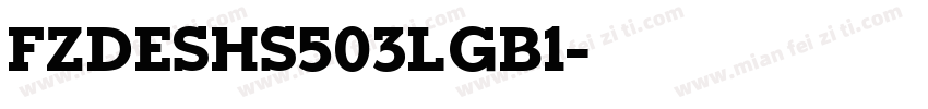 fzdeshs503LGB1字体转换