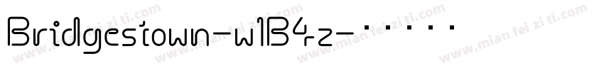 Bridgestown-w1B4z字体转换