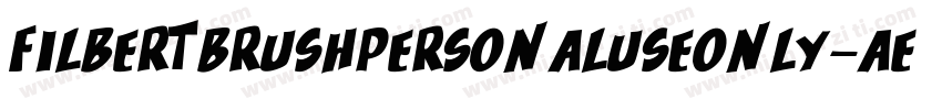 FilbertBrushPersonalUseOnly-AEX6字体转换