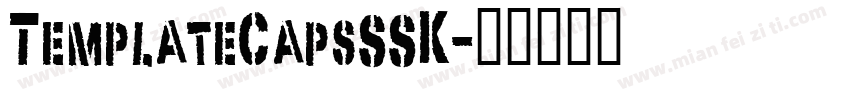 TemplateCapsSSK字体转换