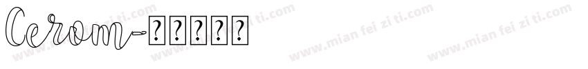 Cerom字体转换