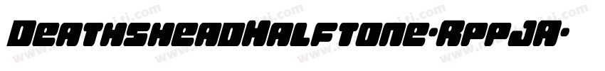 DeathsheadHalftone-RppJA字体转换
