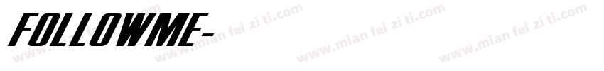FOLLOWME字体转换