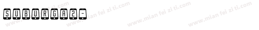 suburga2字体转换