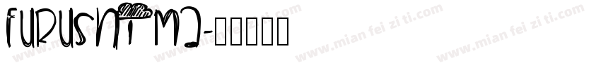 FURUSHIMA字体转换