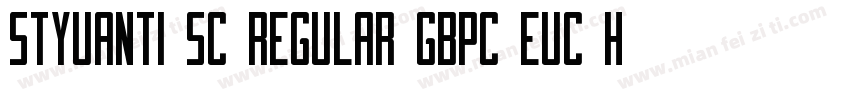 STYuanti-SC-Regular-GBpc-EUC-H字体转换