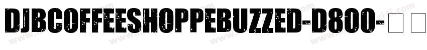 DjbCoffeeShoppeBuzzed-D8O0字体转换