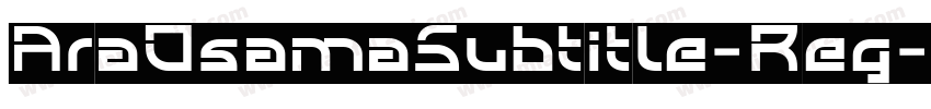 AraOsamaSubtitle-Reg字体转换