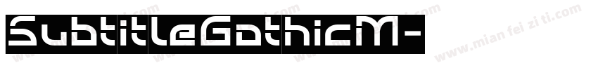 SubtitleGothicM字体转换