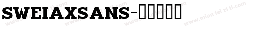 SweiAxSans字体转换