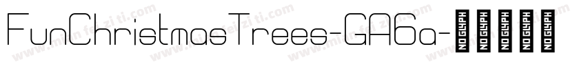 FunChristmasTrees-GA6a字体转换